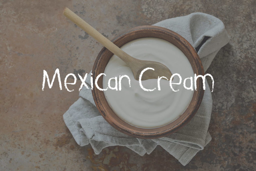 What is Mexican Cream