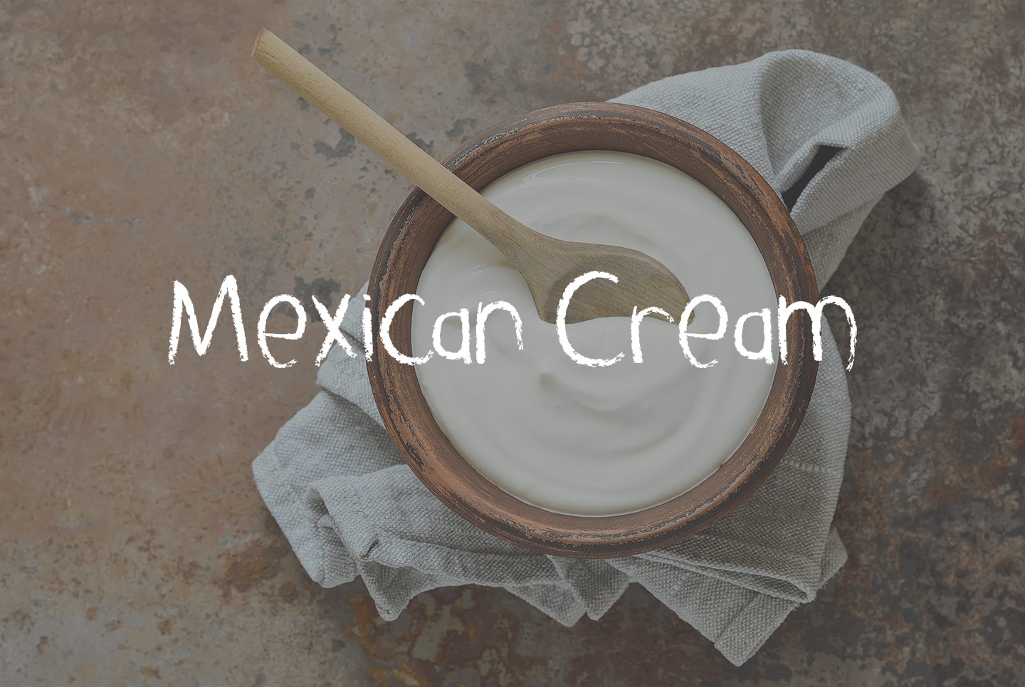 Cacique Table Cream, Crema Mexicana