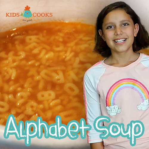 How To Make Alphabet Soup Recipe - Kids Video Cooking Lesson